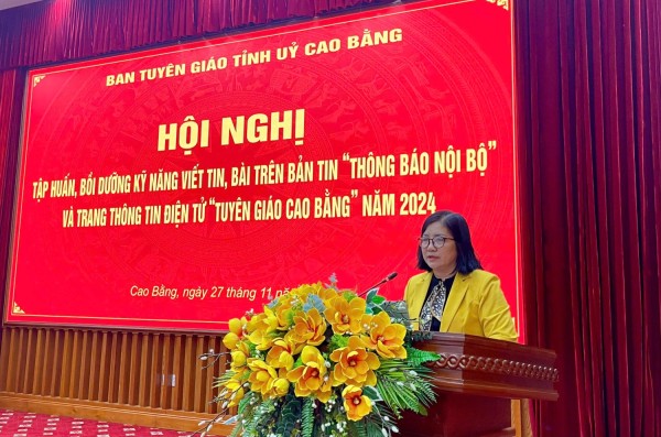 Hội nghị tập huấn kỹ năng viết tin, bài trên Bản tin “Thông báo nội bộ” và Trang Thông tin điện tử “Tuyên giáo Cao Bằng”