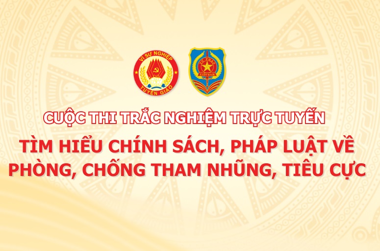 Ban Tuyên giáo Trung ương phối hợp với Bộ Tư pháp tổ chức Cuộc thi trắc nghiệm trực tuyến tìm hiểu chính sách, pháp luật về phòng, chống tham nhũng, tiêu cực